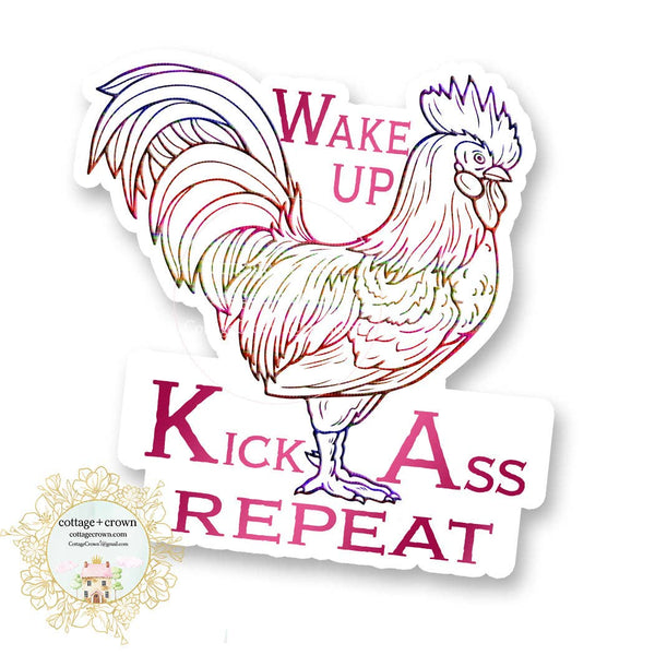 Wake Up Kick Ass Repeat Rooster Vinyl Sticker