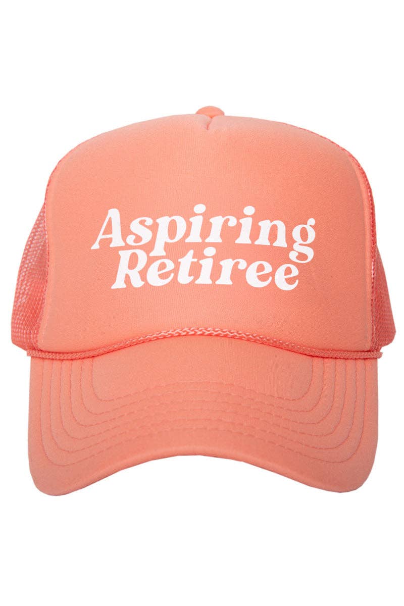Aspiring Retiree Foam Trucker Hat