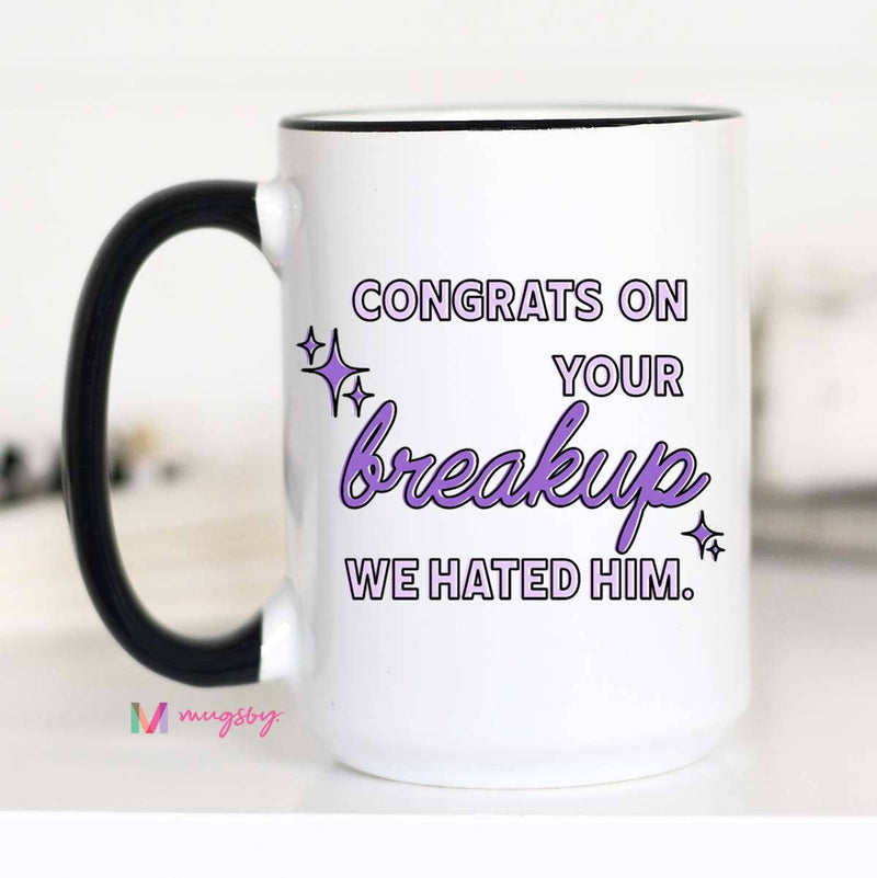 Congrats on your Breakup Funny Coffee Mug: 11oz