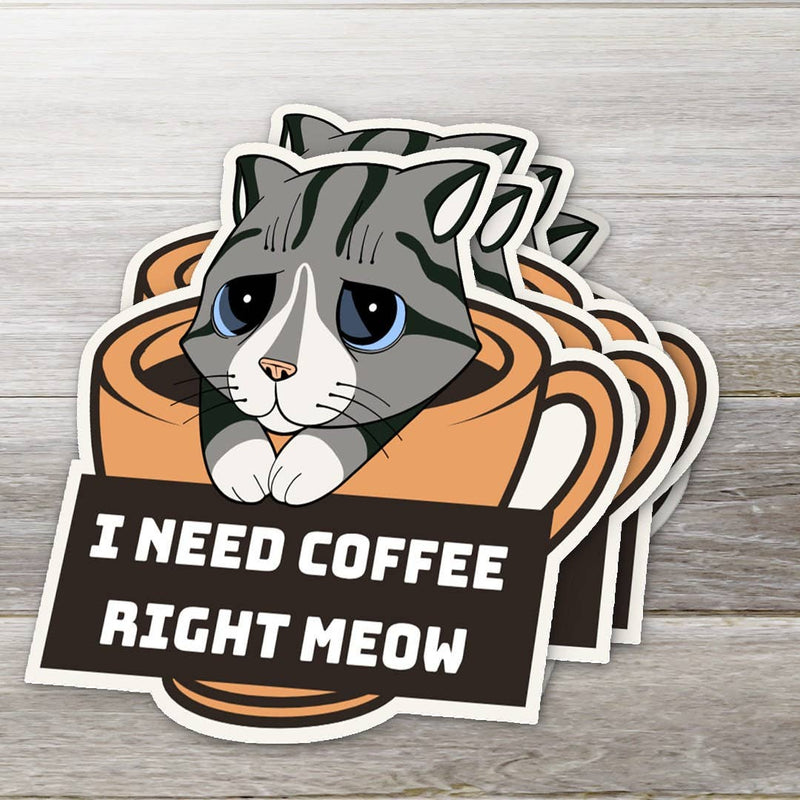 I Need Coffee Right Meow Sticker