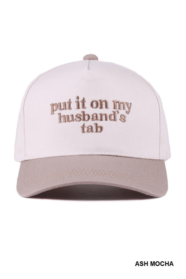 Put It On My Husbands Tab Hat- Multiple