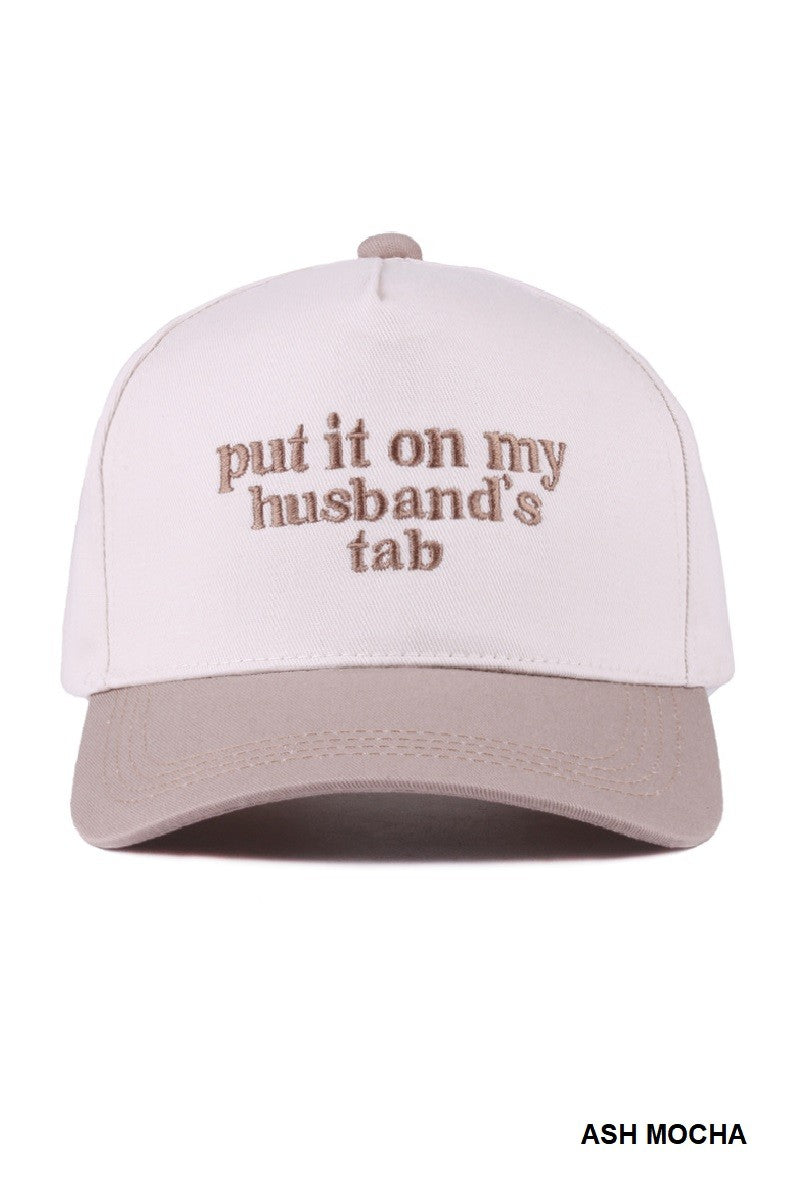 Put It On My Husbands Tab Hat- Multiple