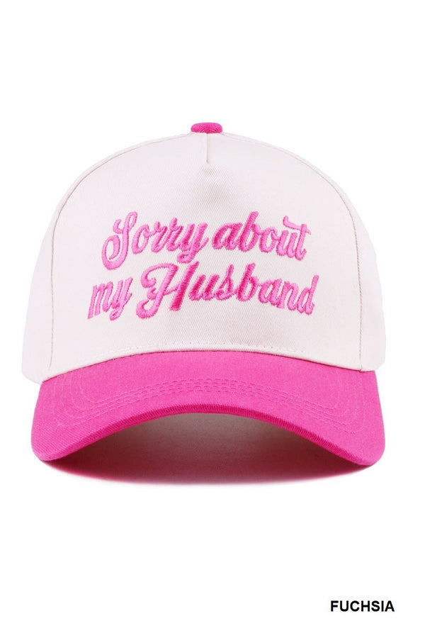 Sorry About My Husband Hat- Multiple