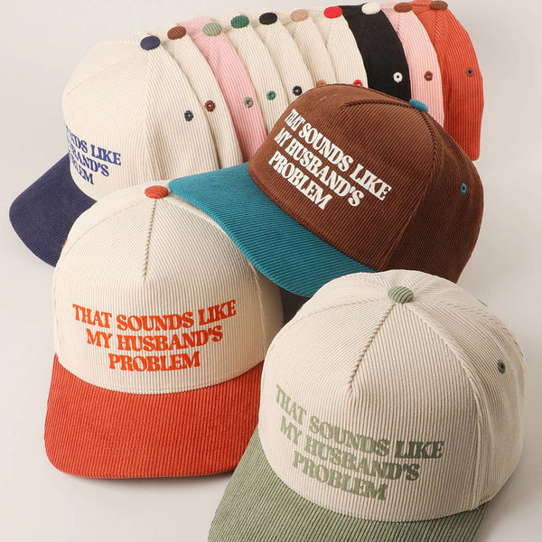 That Sounds Like My Husband's Problem Trucker Hat