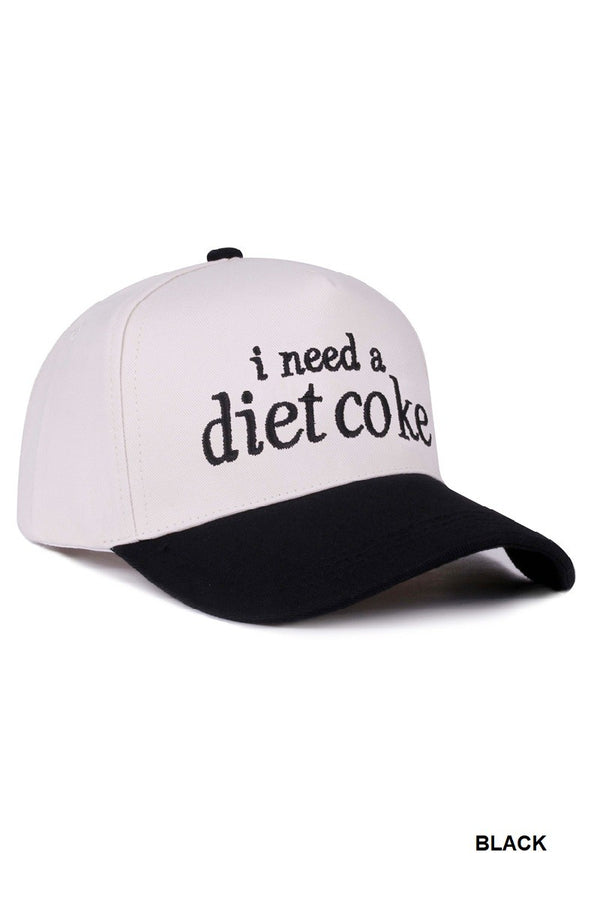 I Need a Diet Coke Embroidered Trucker Hat- Multiple