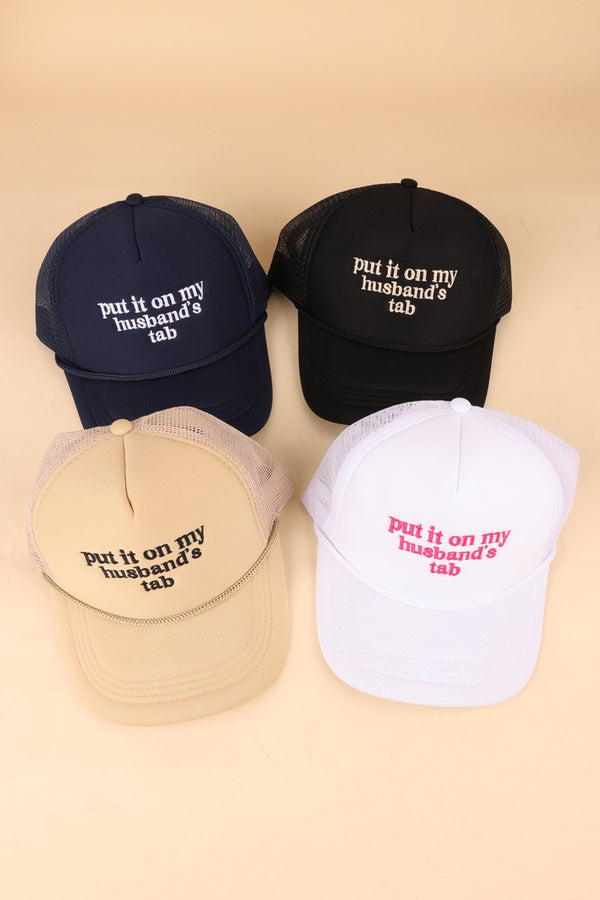 Put It On My Husbands Tab Mesh Hat- Multiple