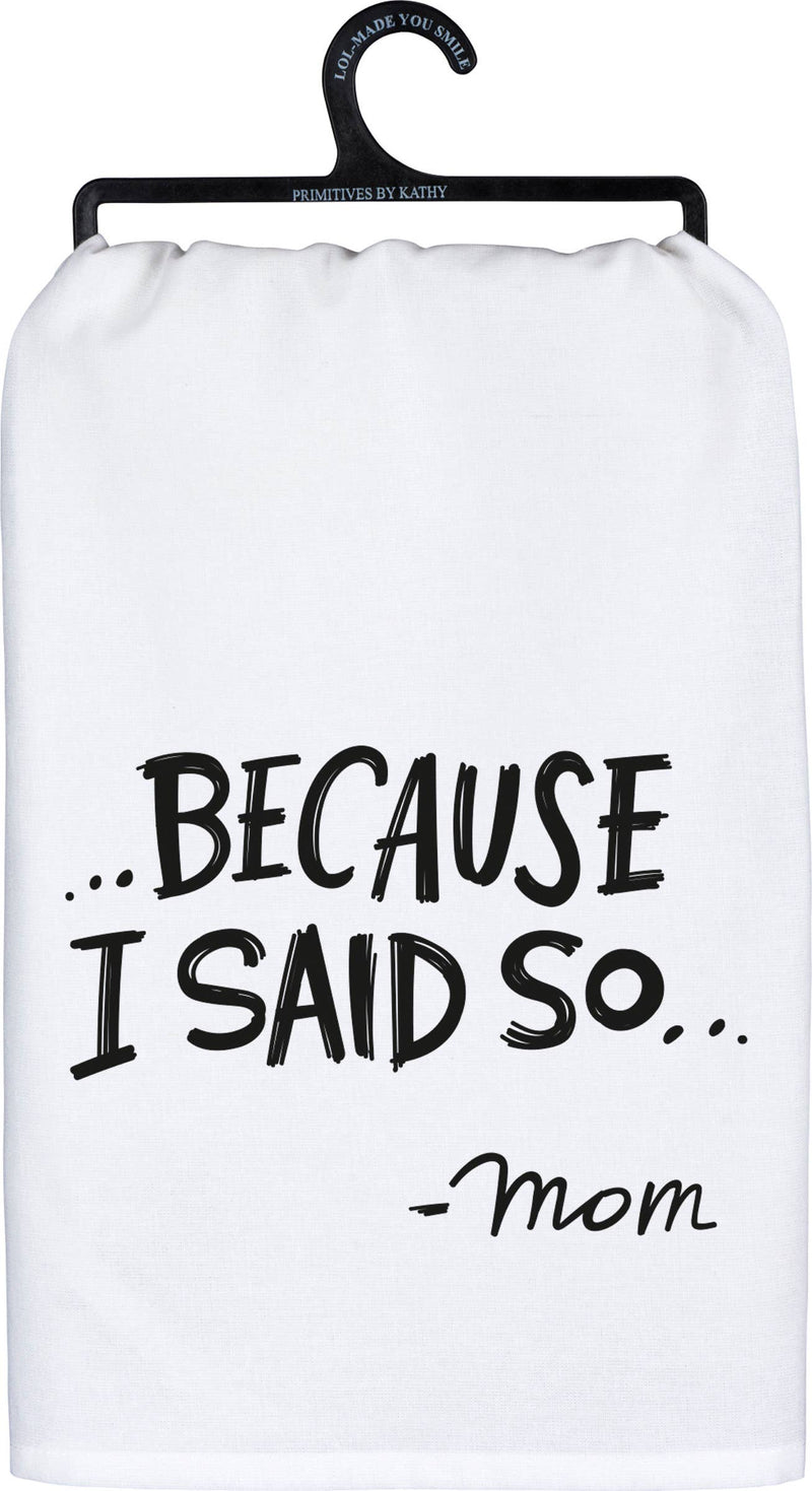 I Said So Kitchen Towel