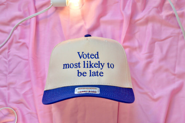 Voted most likely to be late hat