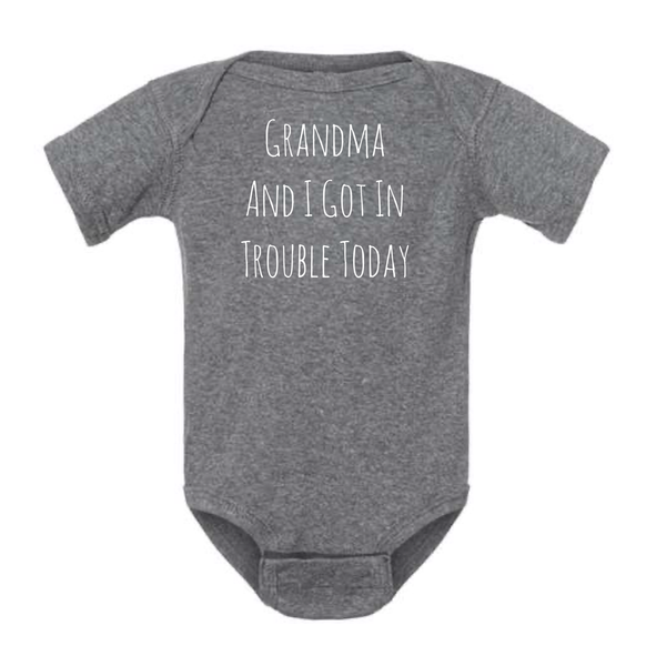 Grandma and I Got in Trouble Onesie- Gray
