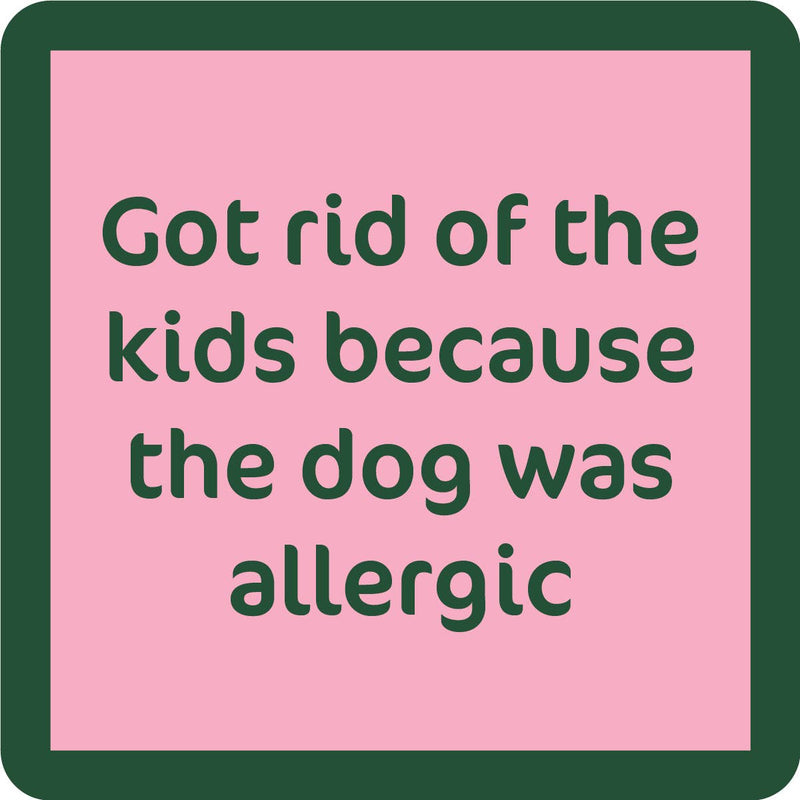 COASTER Dog Allergic | Funny Party Gift | Home Bar Decor