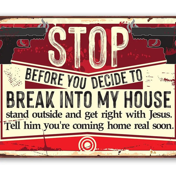 Before You Decide - Metal Sign