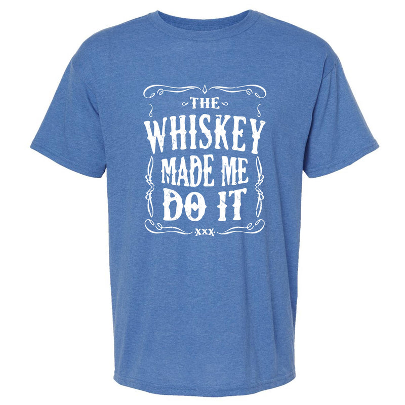 The Whiskey Made Me Do It Men's T-Shirt | Funny Shirt: Dark Heather / Multiple Sizes