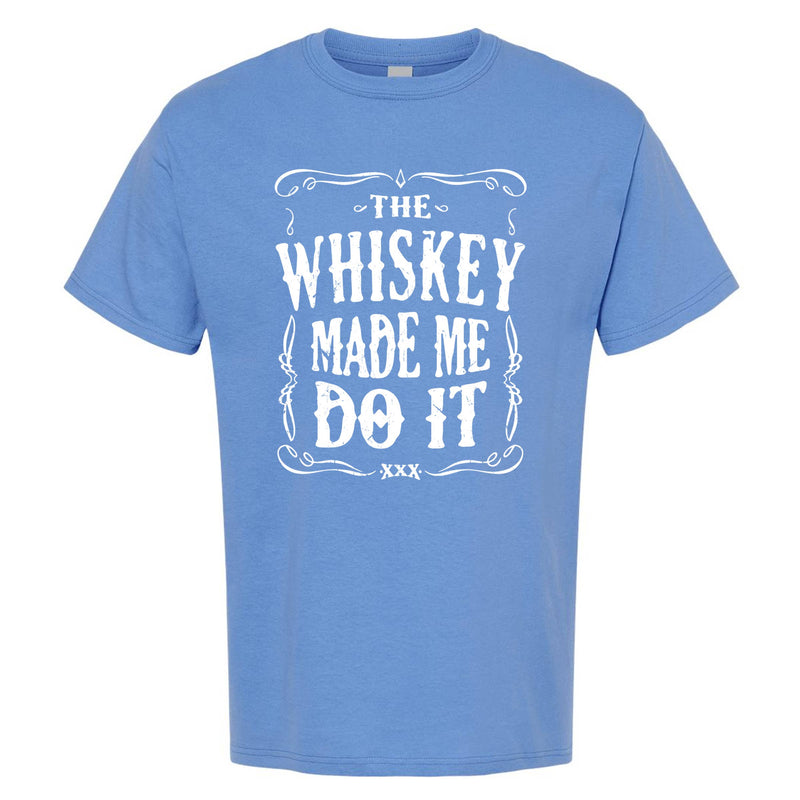 The Whiskey Made Me Do It Men's T-Shirt | Funny Shirt: Dark Heather / Multiple Sizes