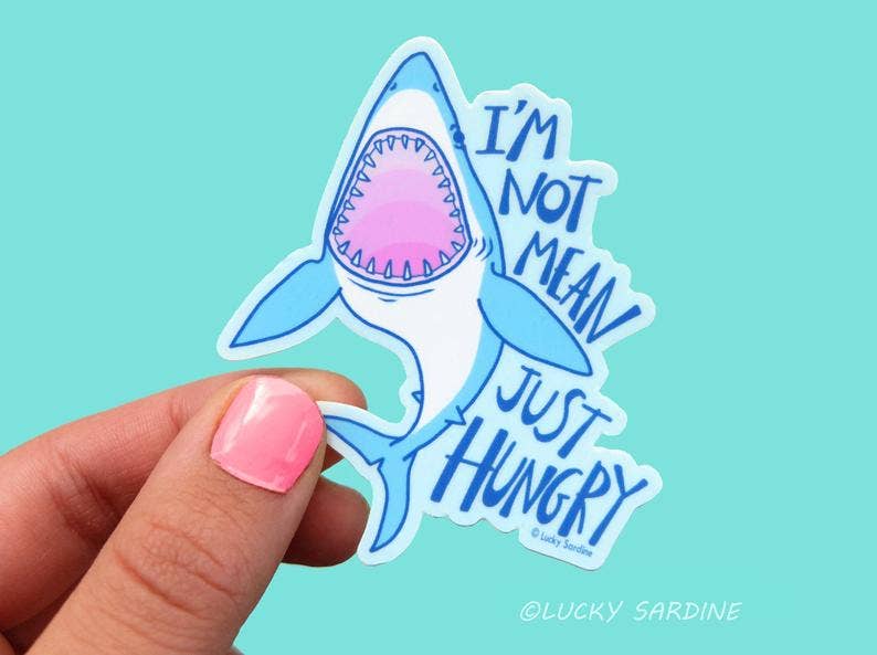 Shark, Not Mean Just Hungry Vinyl Sticker
