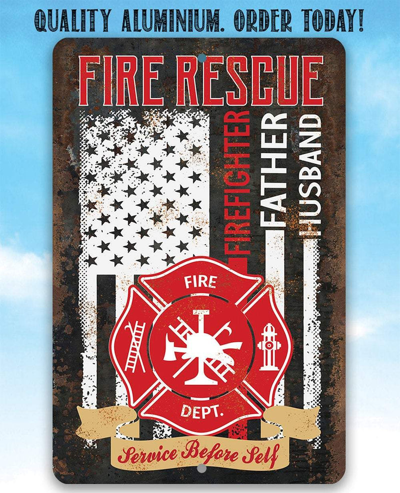 Firefighter Father Husband - Metal Sign: 8 x 12