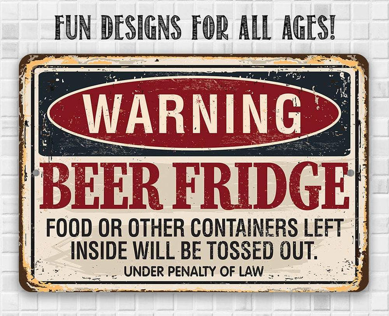 Warning Beer Fridge - Metal Sign: 8 x 12