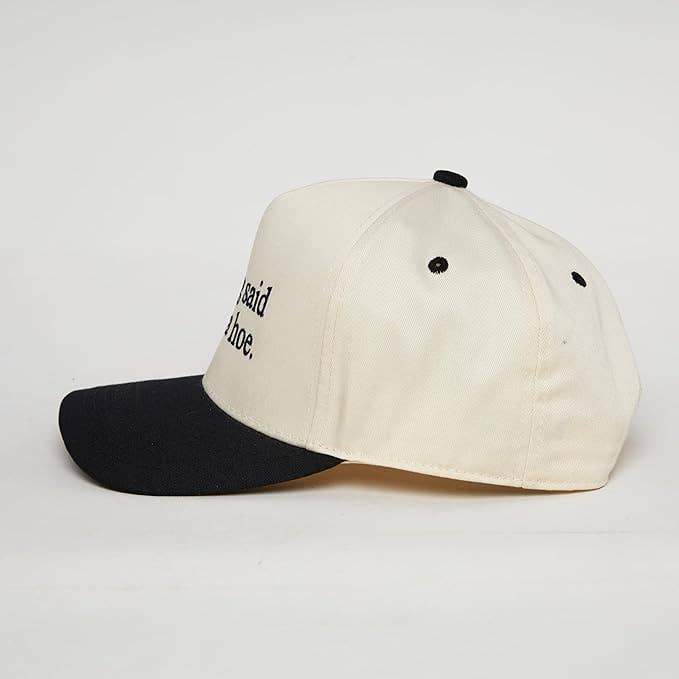 My Dog Said You're a Hoe Trucker Hat