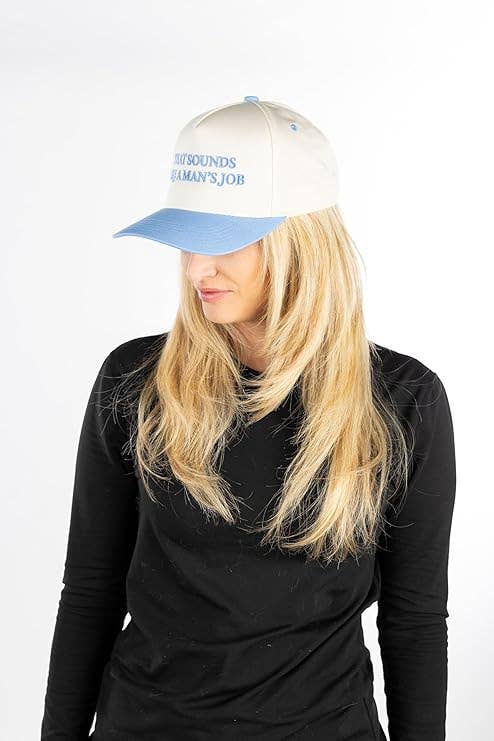 That Sounds Like a Man's Job Hat - Lt Blue/Beige