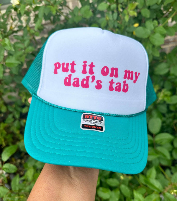 Put It On My Dad's Tab DTF Printed Jade/White Trucker Hat