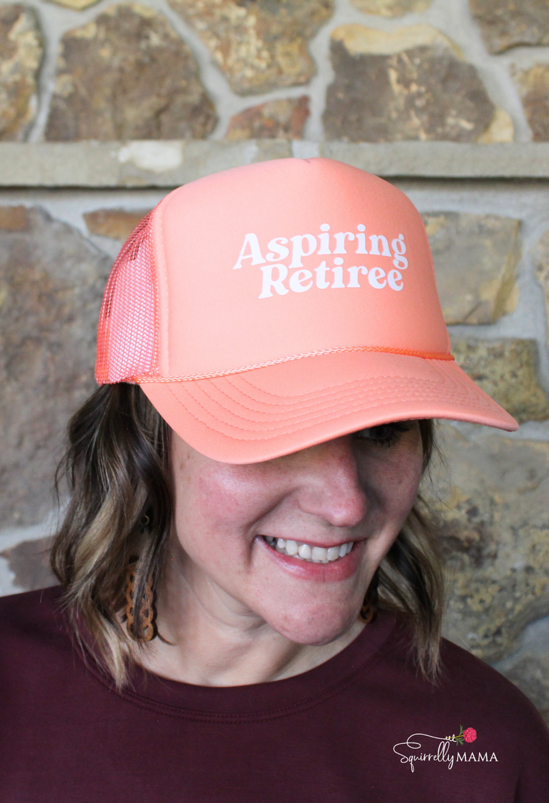 Aspiring Retiree Foam Trucker Hat