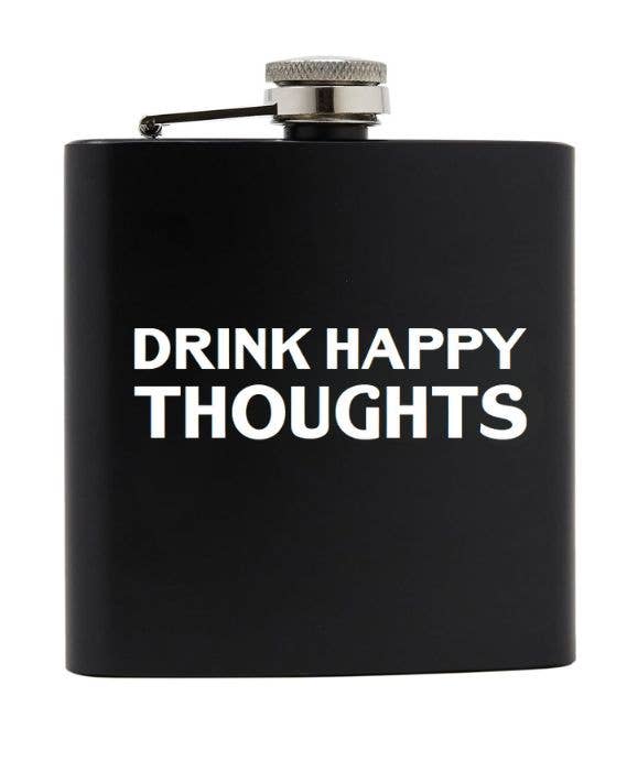 Stainless Steel Flask - Drink Happy Thoughts - Black