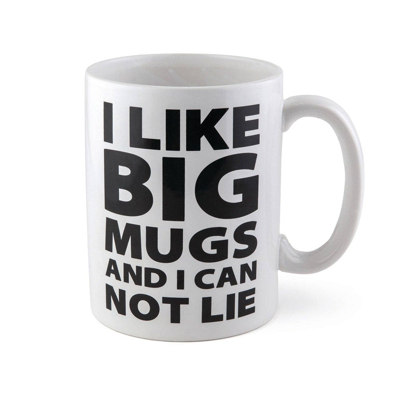 I Like Big Mugs...Gigantic Coffee Mug