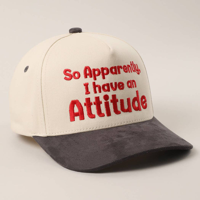 So Apparently I Have An Attitude Two-Tone Suede Trucker Hat