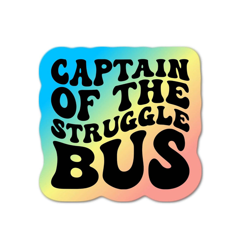 Captain of the Struggle Bus Sticker