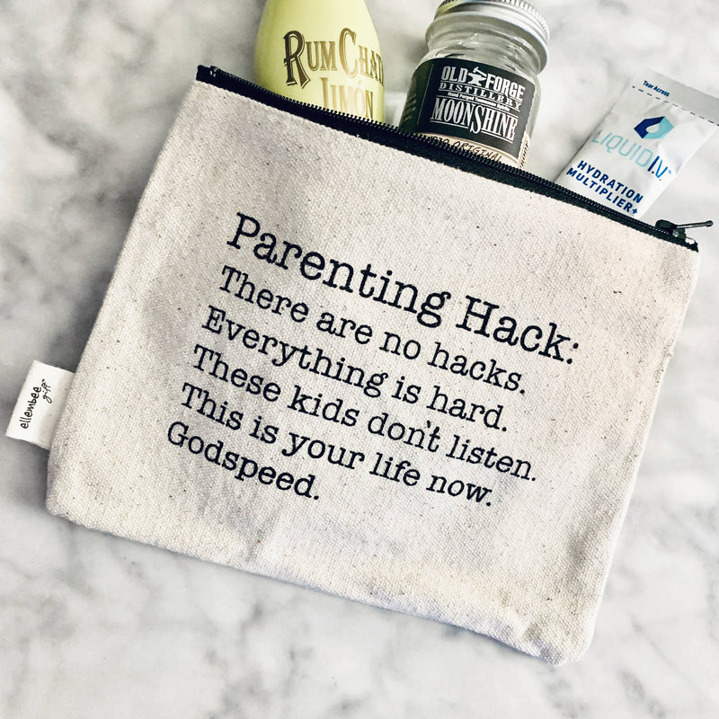 Parenting Hack Funny Zipper Pouch