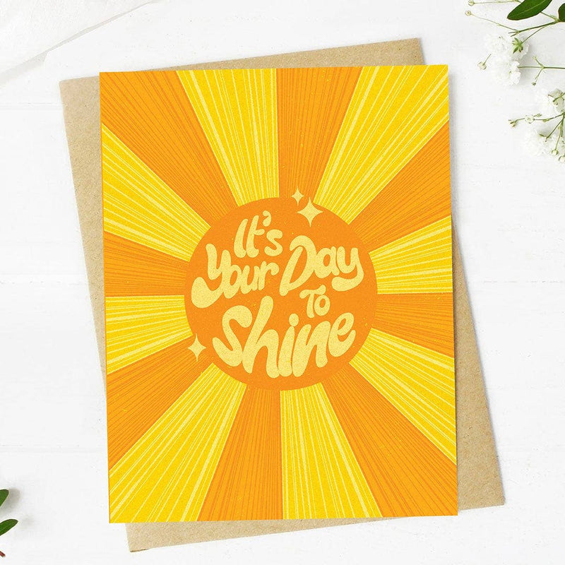 "It's your day to shine" Birthday Card