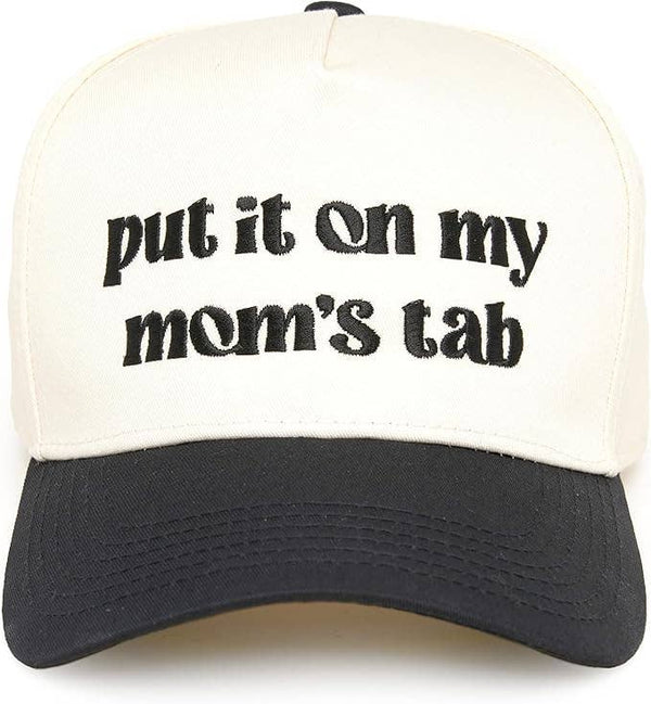 Put It On My Mom's Tab Trucker Hat