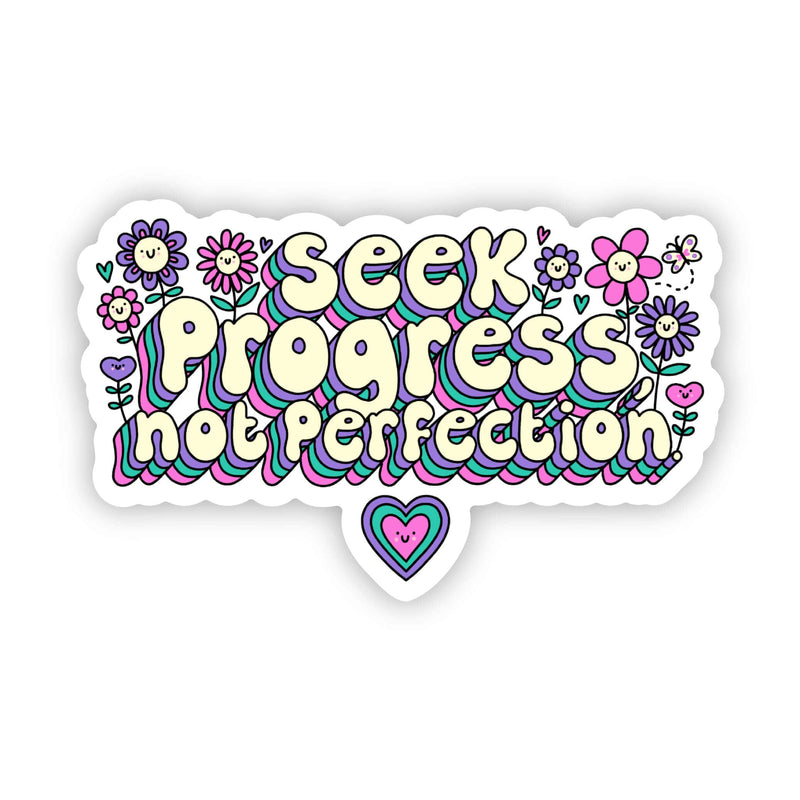 "Seek progress not perfection" sticker