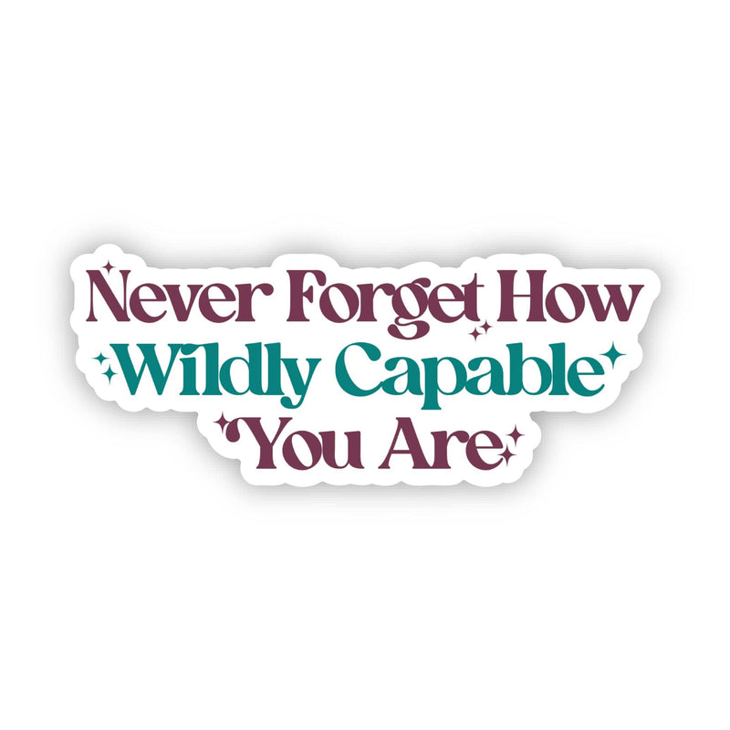 Never Forget How Wildly Capable You Are Stars Sticker