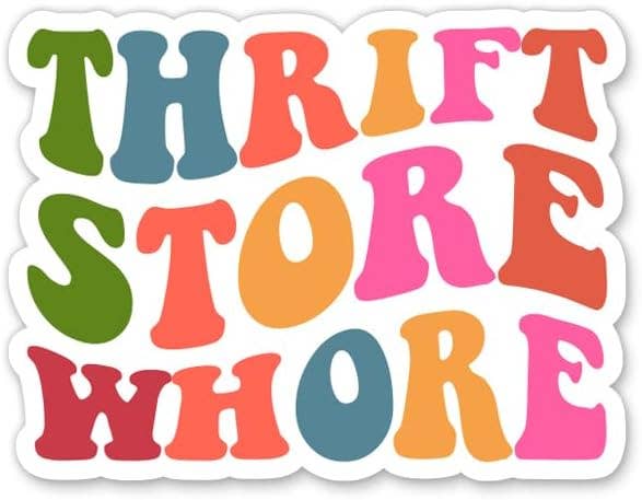Thrift Store Whore Sticker