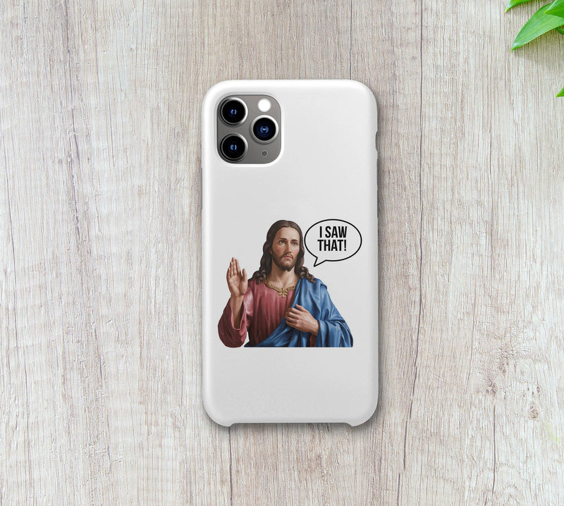 Jesus Saw That Sticker