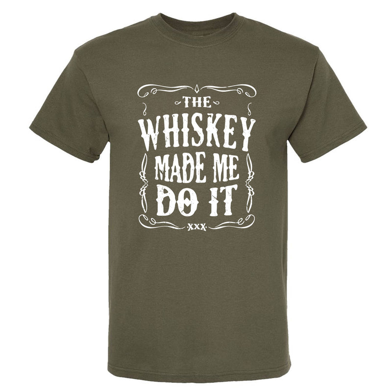 The Whiskey Made Me Do It Men's T-Shirt | Funny Shirt: Dark Heather / Multiple Sizes