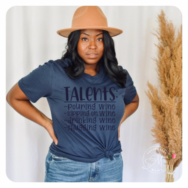 Talents Include Wine - Graphic Tee