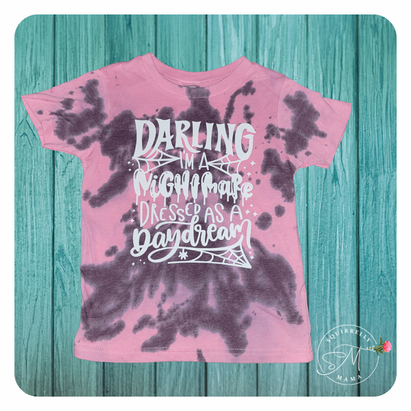 Darling I'm a Nightmare Dressed as a Daydream Tshirt
