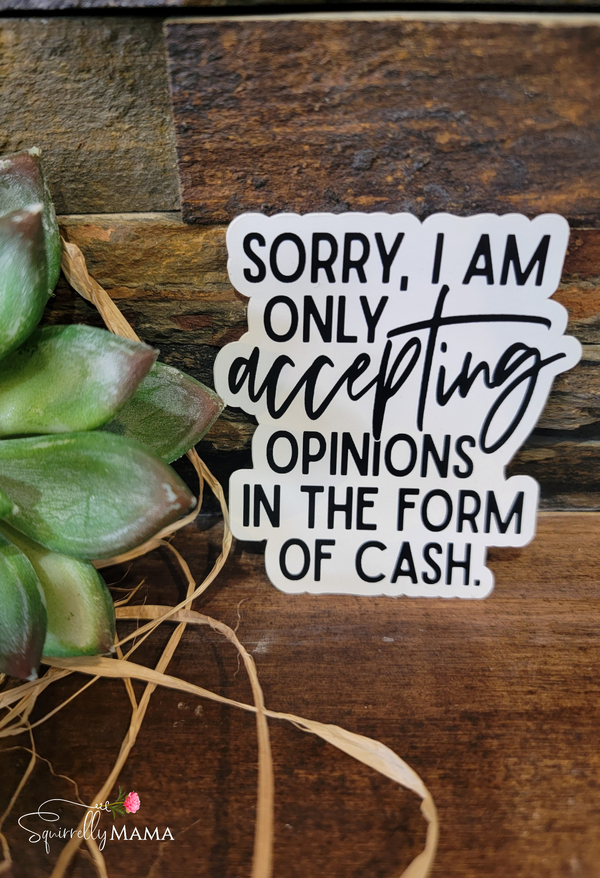 Accepting Opinions  Vinyl Sticker