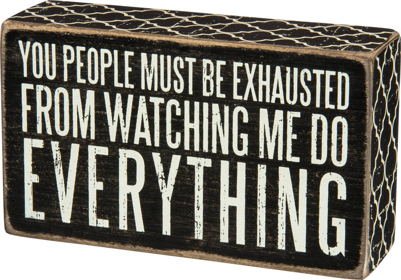 Do Everything Box Sign