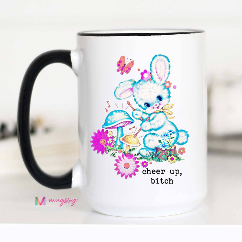 Cheer up Bitch Funny Coffee Mug: 15oz
