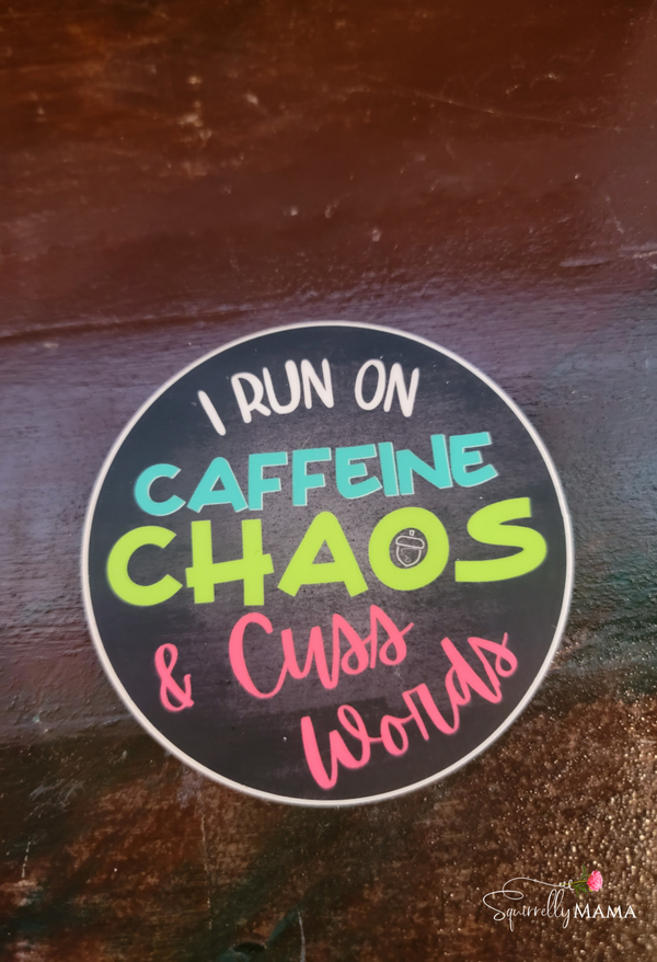 Caffeine, Chaos & Cuss Words Sticker