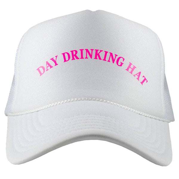 Day Drinking Foam Trucker Hat: White