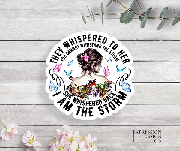 I Am The Storm  Vinyl Sticker