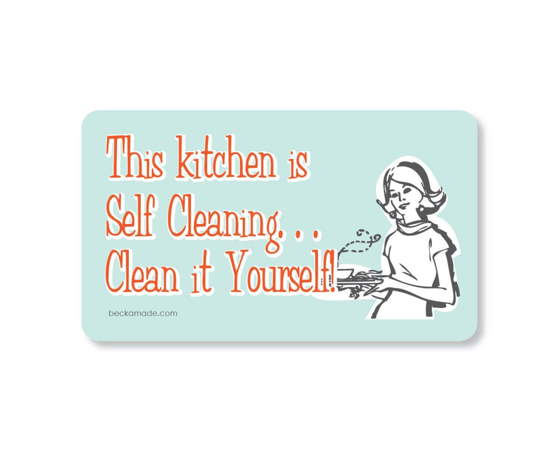 Magnet This Kitchen Is Self Cleaning... Clean It Yourself